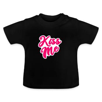 Kiss Me - Baby Organic T-Shirt with Round Neck - black - Front