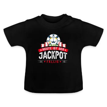 Casino und Poker: Heute ist der Jackpot fällig! - Baby Bio-T-Shirt mit Rundhals - Schwarz - Vorne
