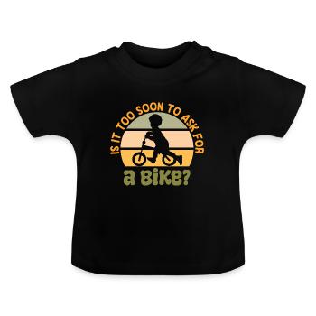 Is het te vroeg om een babyfiets te vragen? - Baby biologisch T-shirt met ronde hals - zwart - Voor