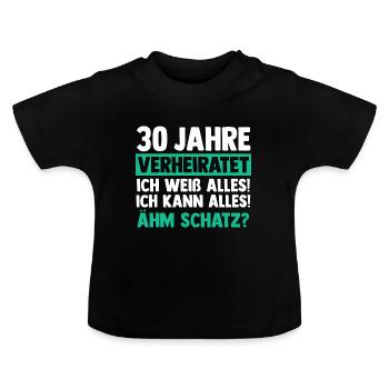 Ehe Perlenhochzeit 30 Jahre Verheiratet Hochzeitst - Baby Bio-T-Shirt mit Rundhals - Schwarz - Vorne