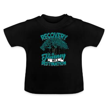 Le rétablissement de la dépendance est un voyage, pas une destination - T-shirt bio col rond Bébé - noir - Devant