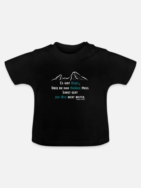 Berg Spruch - Baby Bio-T-Shirt mit Rundhals - Schwarz