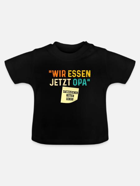 Wir essen jetzt Opa - Baby Bio-T-Shirt mit Rundhals - Schwarz