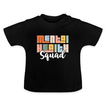 Mental Health Squad - Baby Bio-T-Shirt mit Rundhals - Schwarz - Vorne