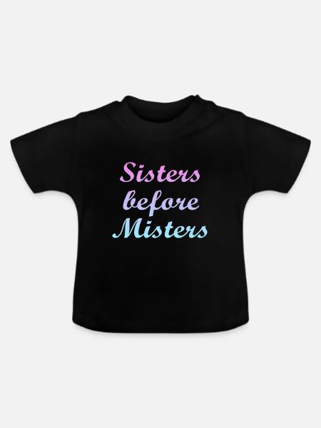 sisters before misters - Baby Bio-T-Shirt mit Rundhals - Schwarz