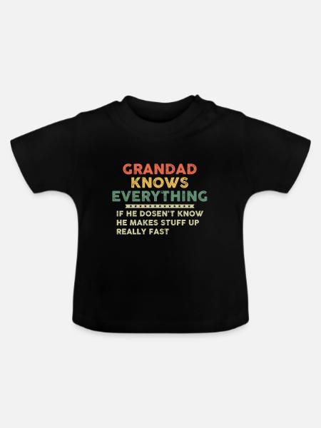 Grandad Knows Everything - Baby Bio-T-Shirt mit Rundhals - Schwarz
