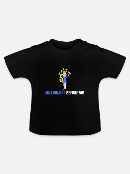 Millionär vor 50! - Baby Bio-T-Shirt mit Rundhals - Schwarz