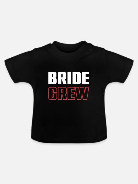 Bride Crew - Baby Bio-T-Shirt mit Rundhals - Schwarz