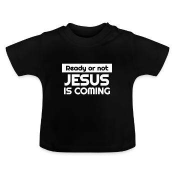 Jésus vient idée de cadeau de énonciations chrétiennes - T-shirt bio col rond Bébé - noir - Devant