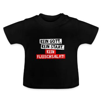 Pas de dieu Pas d'état Pas de salade de viande! - T-shirt bio col rond Bébé - noir - Devant