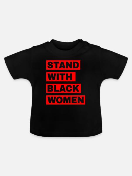 Stand with black women - Baby Bio-T-Shirt mit Rundhals - Schwarz