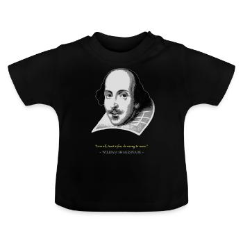 William Shakespeare Quote - Baby Organic T-Shirt with Round Neck - black - Front