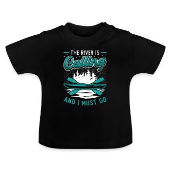 The River Is Calling And I Must Go Kayak Sport - Baby Organic T-Shirt with Round Neck - black - Front