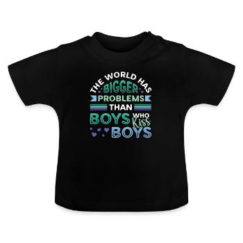 Größere Probleme Als Jungs, Die Jungs Küssen - Baby Bio-T-Shirt mit Rundhals - Schwarz - Vorne