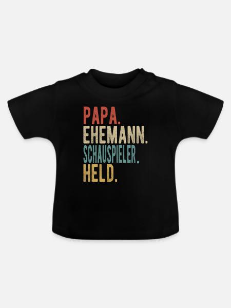 Schauspieler Papa Ehemann Held - Baby Bio-T-Shirt mit Rundhals - Schwarz