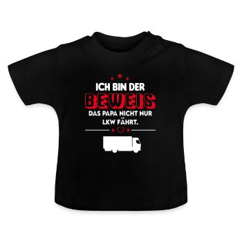 Beweis LKW Fahrer Papa Babysprüche - Baby Bio-T-Shirt mit Rundhals - Schwarz - Vorne