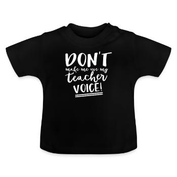 Teacher Gift Education School Sayings Teacher Training - Baby Organic T-Shirt with Round Neck - black - Front