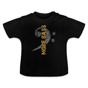 More Bass - Mehr Bass - Baby Bio-T-Shirt mit Rundhals - Schwarz - Vorne
