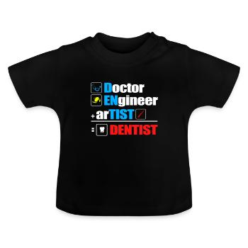 Dentist Gift Dentist Dentist Dentist - Baby Organic T-Shirt with Round Neck - black - Front