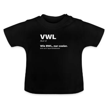VWL Student Studium Geschenk Oppurtunitätskosten - Baby Bio-T-Shirt mit Rundhals - Schwarz - Vorne