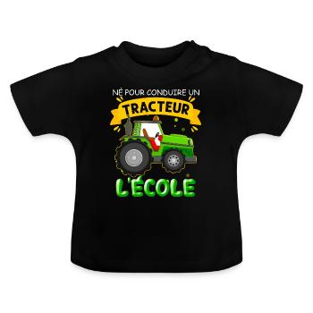 Né Pour Conduire Un Tracteur - T-shirt bio col rond Bébé - noir - Devant