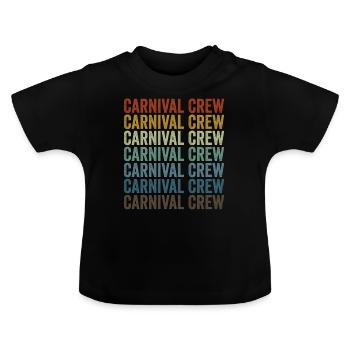 Carnival Crew Circus Carnival Circus Lovers Lust - Baby Organic T-Shirt with Round Neck - black - Front