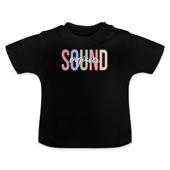 Sound Engineer Sound Engineer - Baby Organic T-Shirt with Round Neck - black - Front