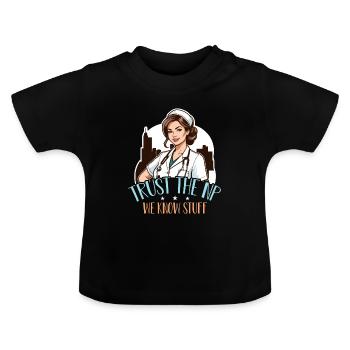 Nurse Practitioner Trust The NP We Know Healthcare - Baby Bio-T-Shirt mit Rundhals - Schwarz - Vorne