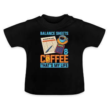 Accounting Balance Sheets & Coffee Spreadsheet - Baby Organic T-Shirt with Round Neck - black - Front