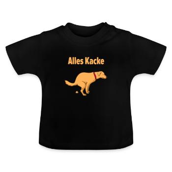 Alles Kacke ohne Hund Gassi Geschenkidee - Baby Bio-T-Shirt mit Rundhals - Schwarz - Vorne