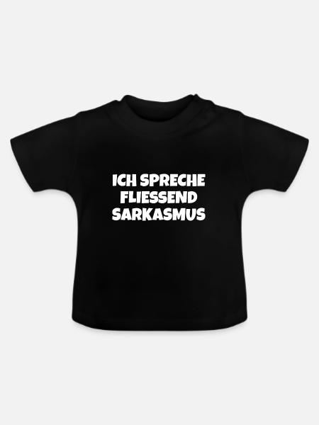 Sarkasmus Spruch - Baby Bio-T-Shirt mit Rundhals - Schwarz