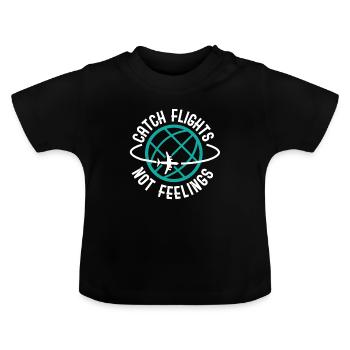 Catch Flights not Feelings - travelling journey - T-shirt bio col rond Bébé - noir - Devant