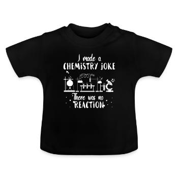 Chemist joke - Baby Organic T-Shirt with Round Neck - black - Front