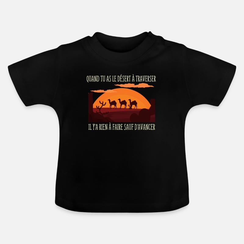 Quand tu as le Désert à Traverser../ Poésie - T-shirt bio col rond Bébé - noir