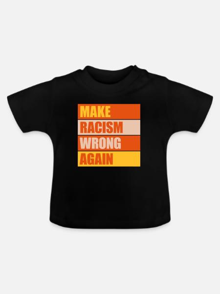 make racism wrong again - Baby Bio-T-Shirt mit Rundhals - Schwarz
