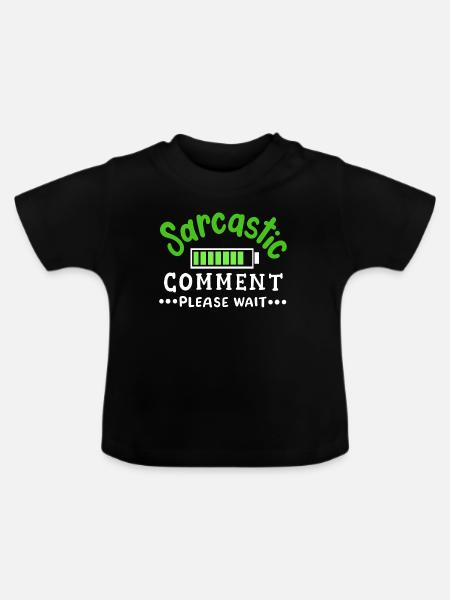 sarkastisch lustig Sarkasmus - Baby Bio-T-Shirt mit Rundhals - Schwarz