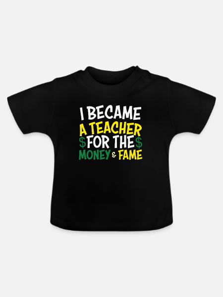 Abschlussmotto Lehrer Berufsprägend - Baby Bio-T-Shirt mit Rundhals - Schwarz