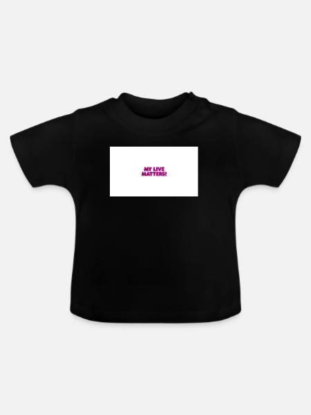 MY_LIVE_MATTERS_- - Baby Bio-T-Shirt mit Rundhals - Schwarz
