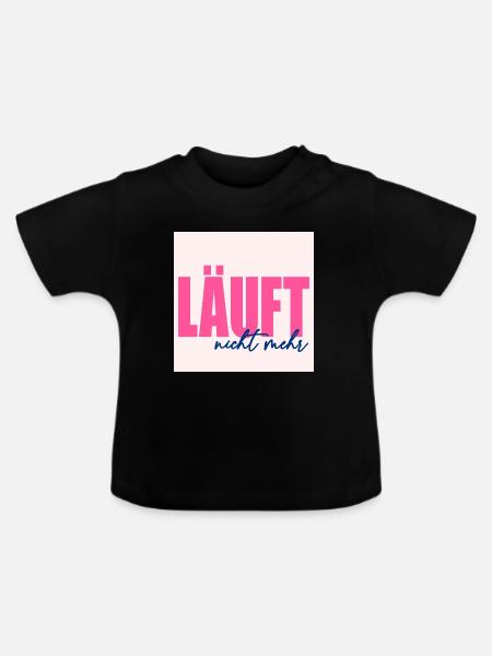 LÄUFT NICHT MEHR - Baby Bio-T-Shirt mit Rundhals - Schwarz
