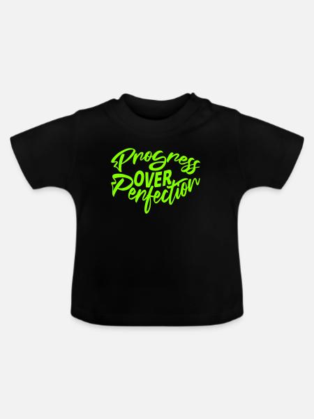 Progress Over Perfection Spruch Motivation Mindset - Baby Bio-T-Shirt mit Rundhals - Schwarz