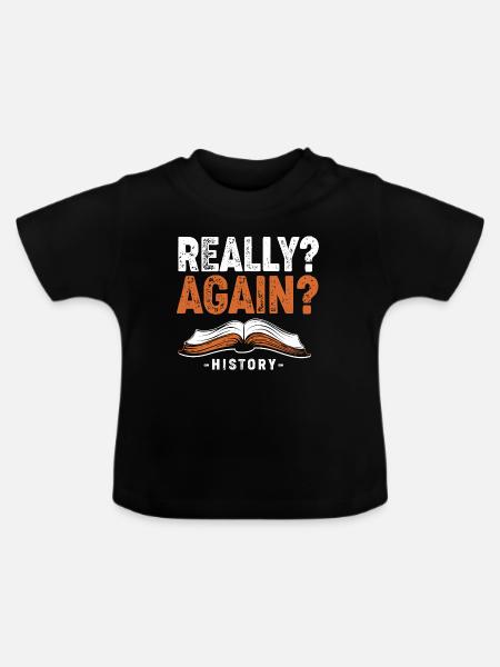 Historisch Historiker Geschichte - Baby Bio-T-Shirt mit Rundhals - Schwarz