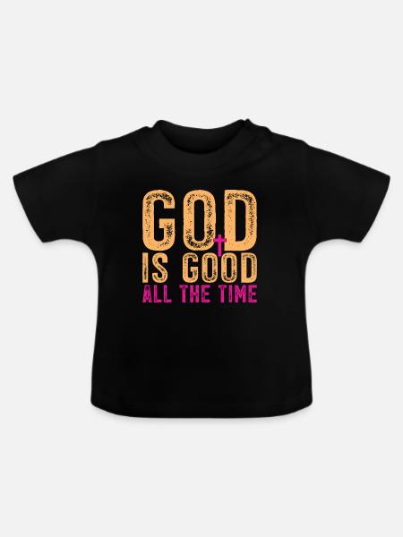 Gott ist immer gut - Baby Bio-T-Shirt mit Rundhals - Schwarz