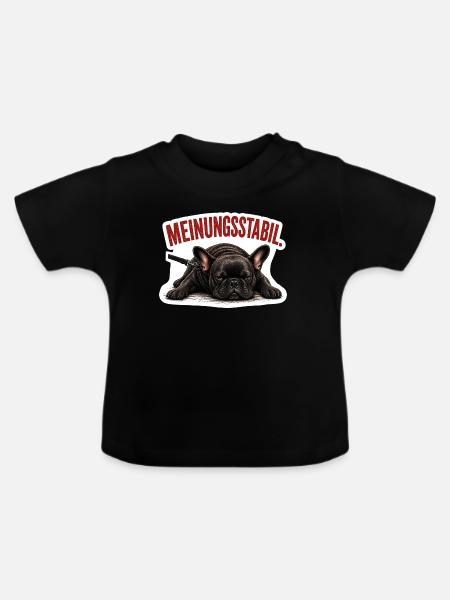 Frenchie – Meinungsstabil Bully - Baby Bio-T-Shirt mit Rundhals - Schwarz