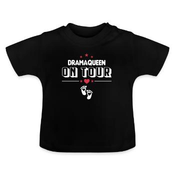 Dramaqueen on Tour Baby Sayings - Baby Organic T-Shirt with Round Neck - black - Front