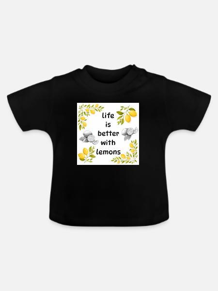 Leben ist besser mit Zitronen - Baby Bio-T-Shirt mit Rundhals - Schwarz