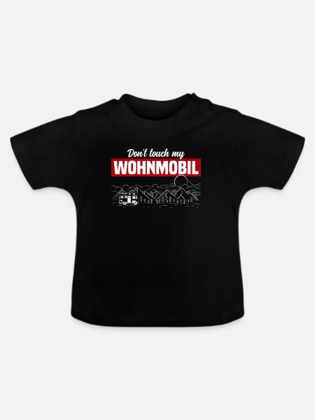 Don't Touch My Wohnmobil - Baby Bio-T-Shirt mit Rundhals - Schwarz