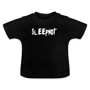 sleepnot - baby doesn't sleep - Baby Organic T-Shirt with Round Neck - black - Front