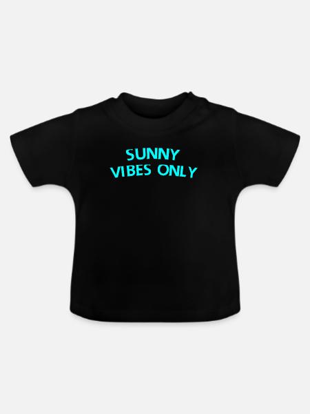 Nur sonnige Vibes - Baby Bio-T-Shirt mit Rundhals - Schwarz