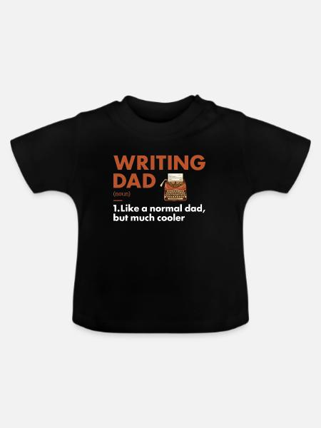 Writer Dad Definition Writing - Baby Bio-T-Shirt mit Rundhals - Schwarz