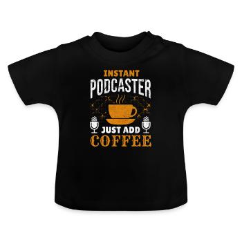 Podcaster Kaffee Podcasting Koffein Mikrofon - Baby Bio-T-Shirt mit Rundhals - Schwarz - Vorne